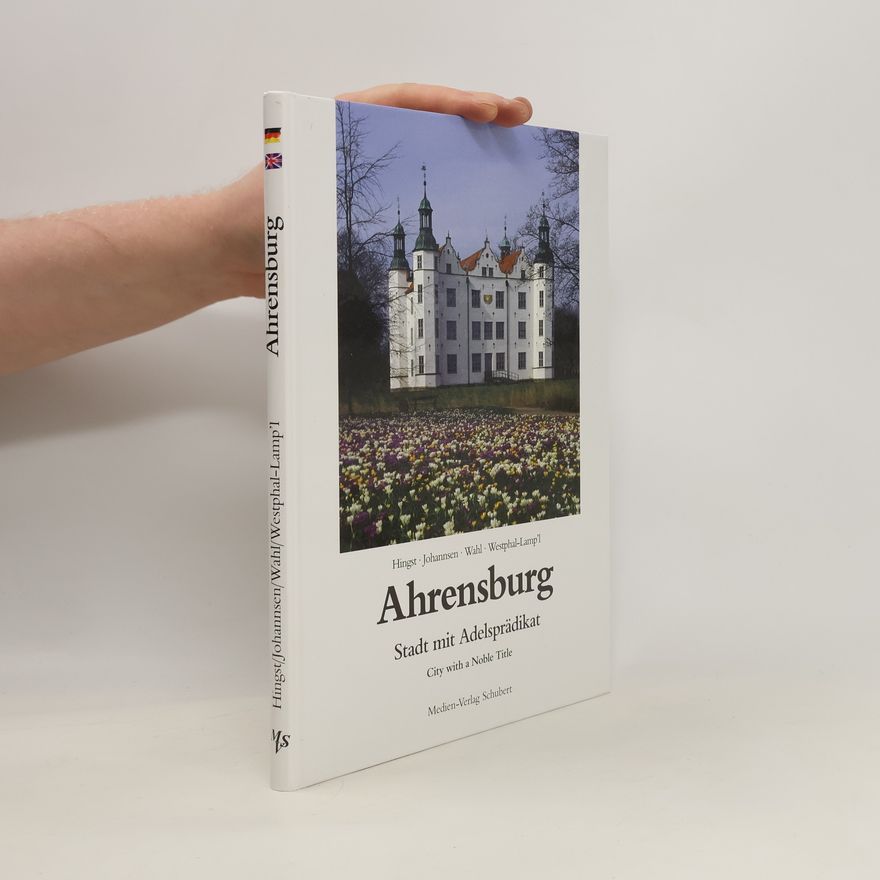Olaf Hingst Ahrensburg - Stadt mit Adelsprädikat, city with a noble title