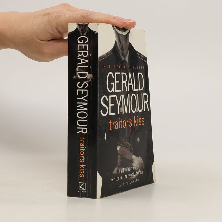Gerald Seymour Traitor's Kiss