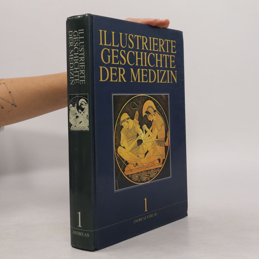 Autorenkollektiv Illustrierte Geschichte der Medizin 1