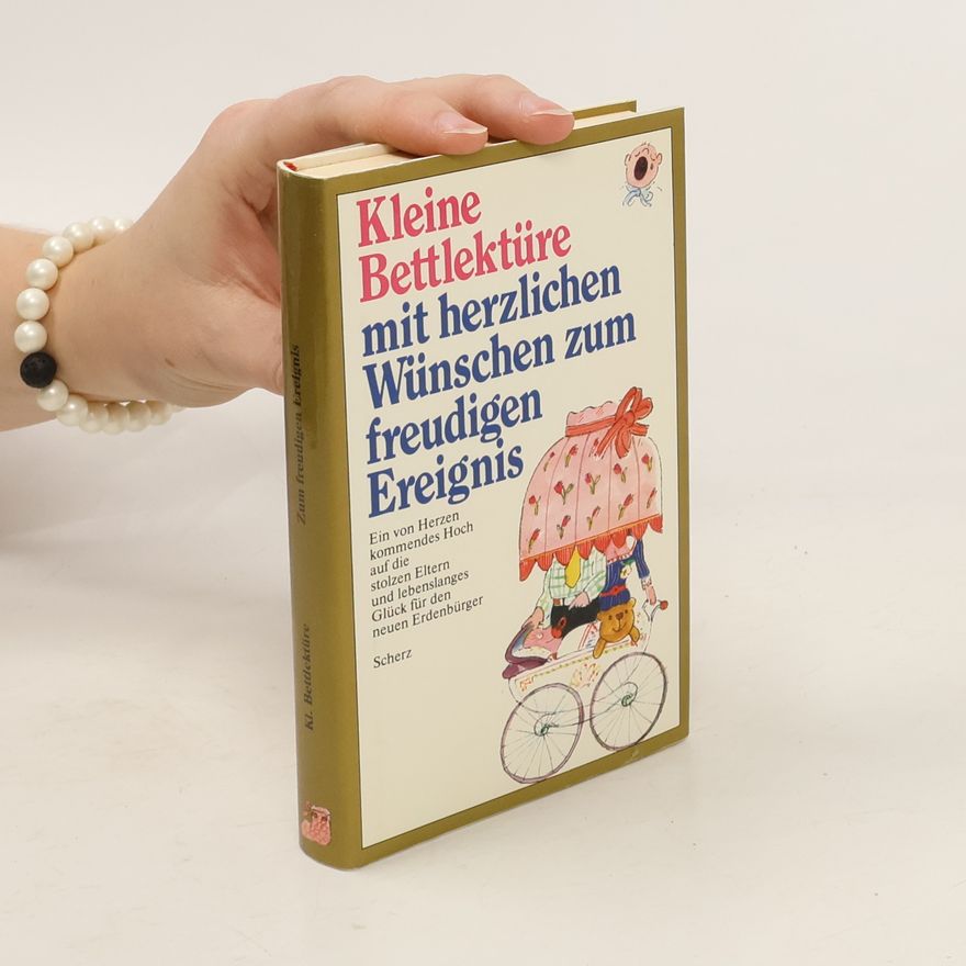 Autorenkollektiv Kleine Bettlektüre mit herzlichen Wünschen zum freudigen Ereignis