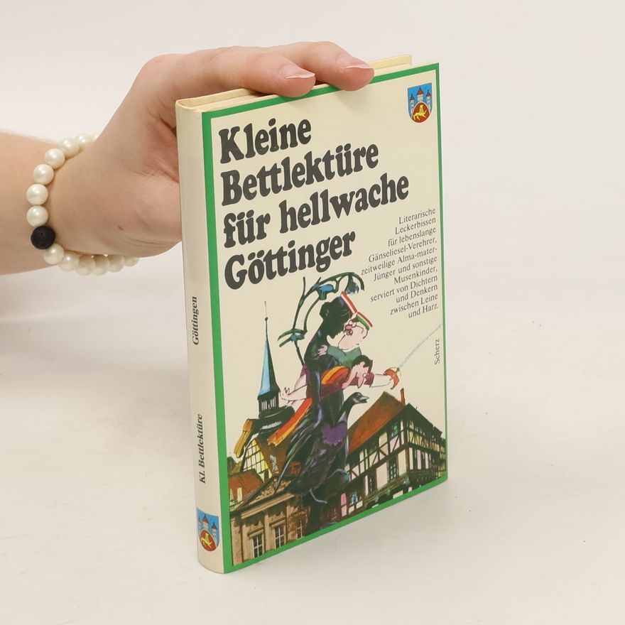 Gert Woerner Kleine Bettlektüre für hellwache Göttinger