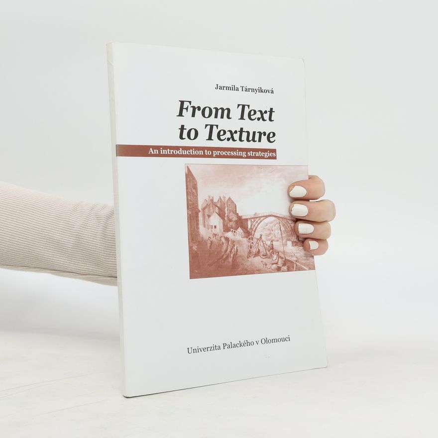 Jarmila Tárnyiková From Text to Texture
