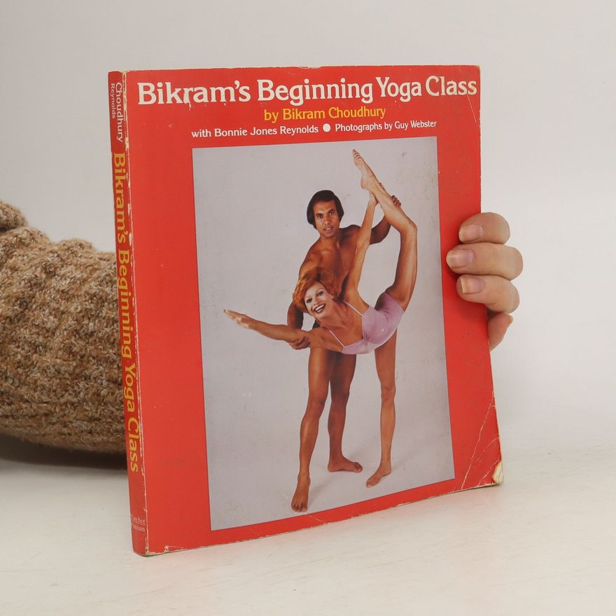 Bikram Choudhury Bikram's Beginning Yoga Class