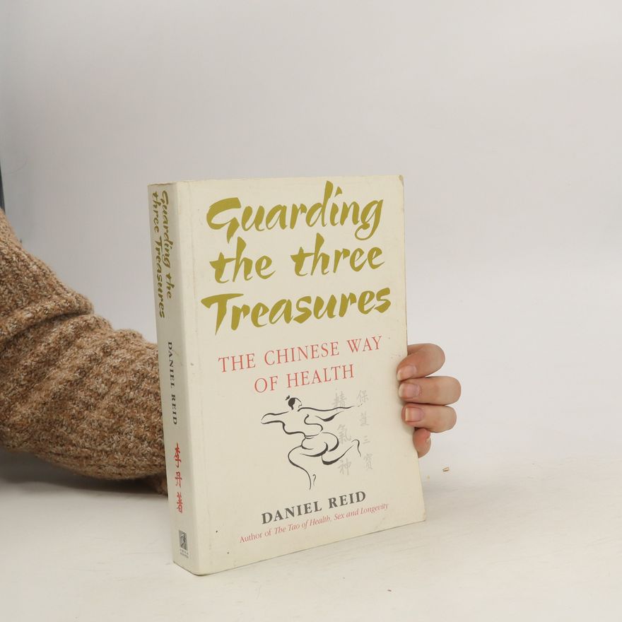 Daniel Reid Guarding the Three Treasures
