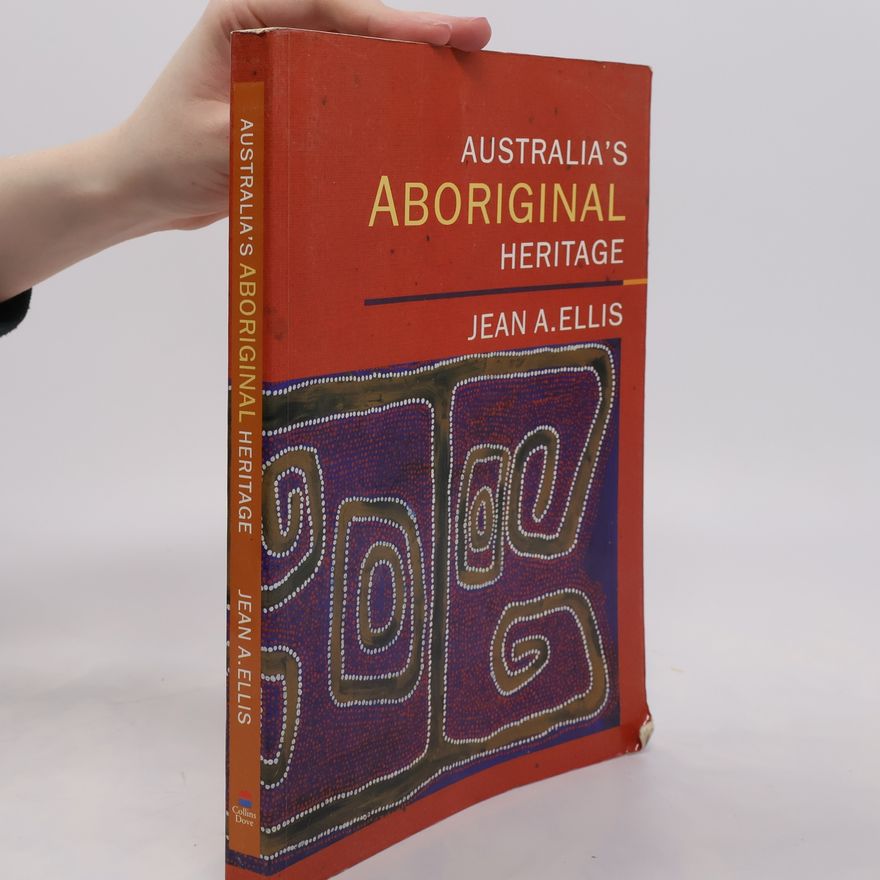 Jean A. Ellis Australia´s Aboriginal Heritage