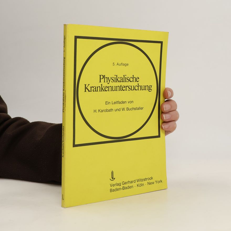 H. Karobath Physikalische Krankenuntersuchung