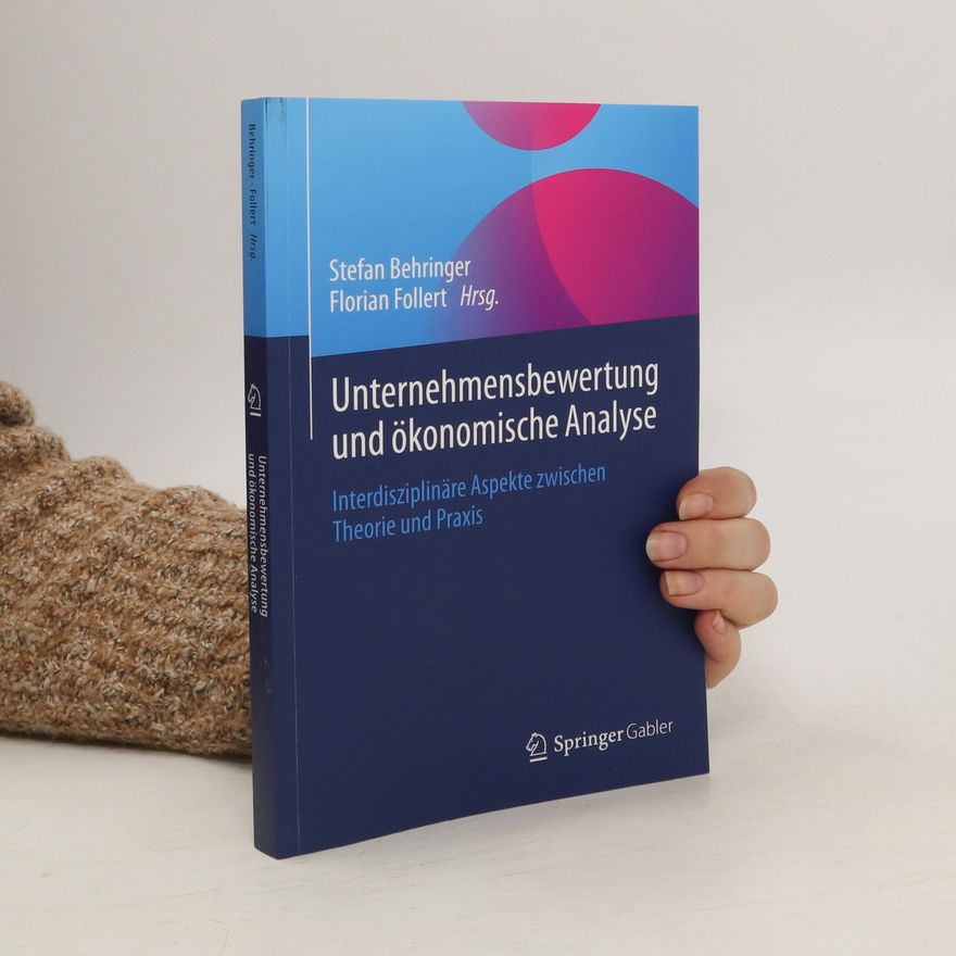 Florian Follert Unternehmensbewertung und ökonomische Analyse