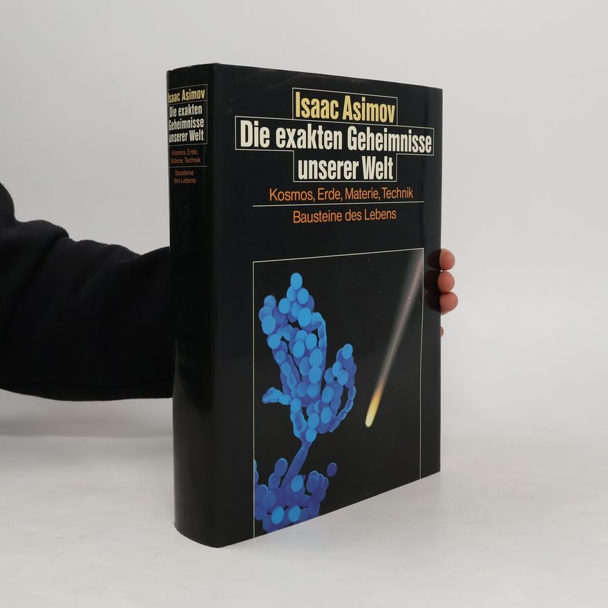 Isaac Asimov Die exakten Geheimnisse unserer Welt