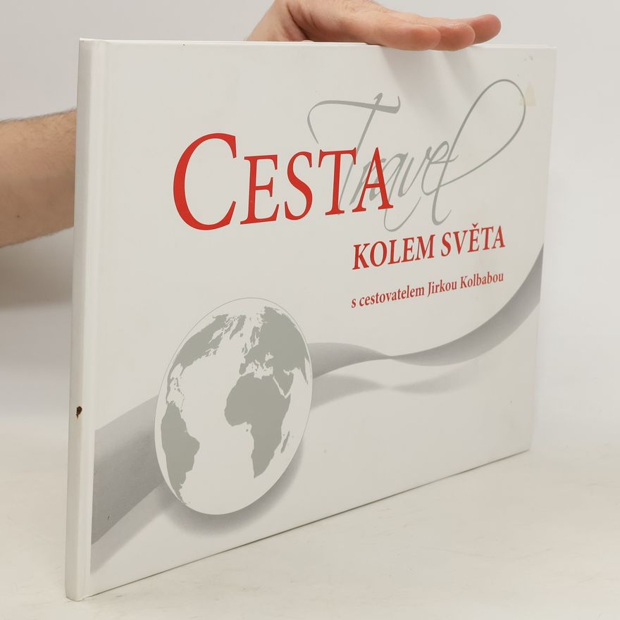 Jiří Kolbaba Cesta kolem světa s cestovatelem Jirkou Kolbabou