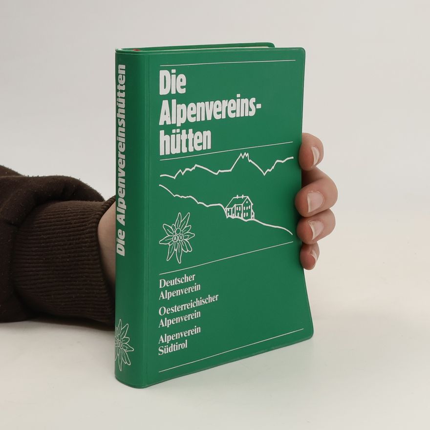 Various authors Die Alpenvereinshütten