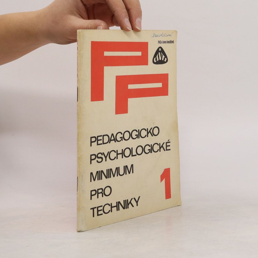 Kolektiv autorů Pedagogicko-psychologické minimum pro techniky 1