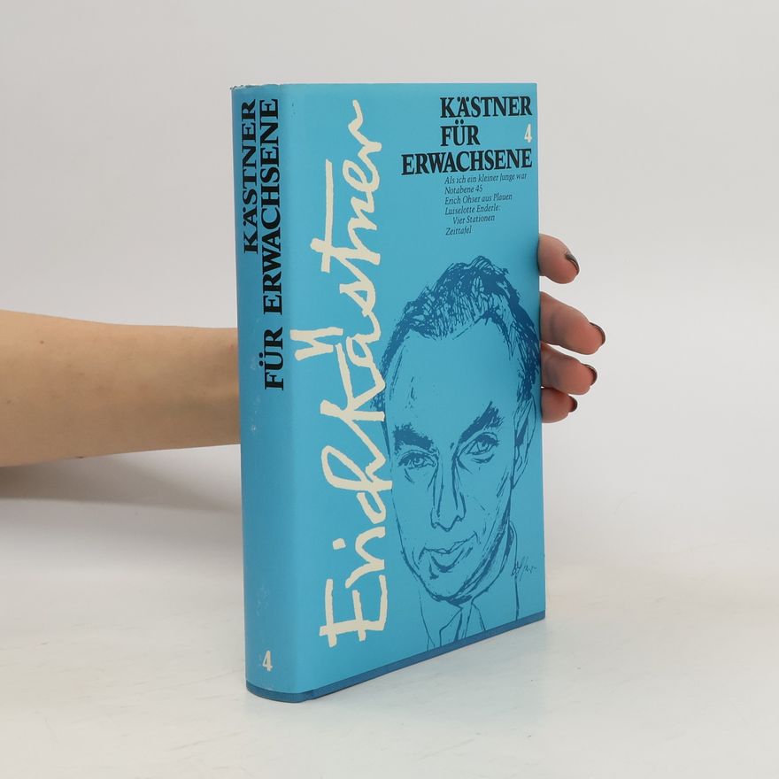 Erich Kästner Kästner für Erwachsene. 4