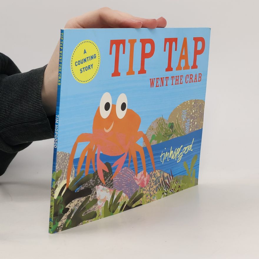 Tim Hopgood TIP TAP Went the Crab