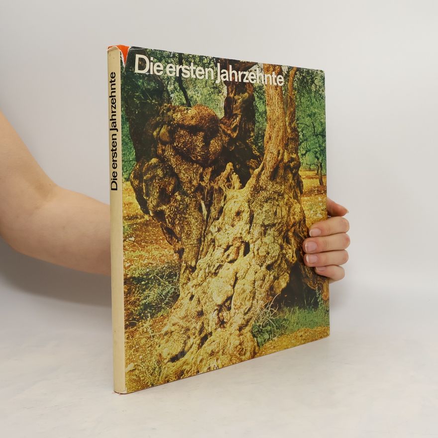 Various authors Die ersten Jahrzehnte