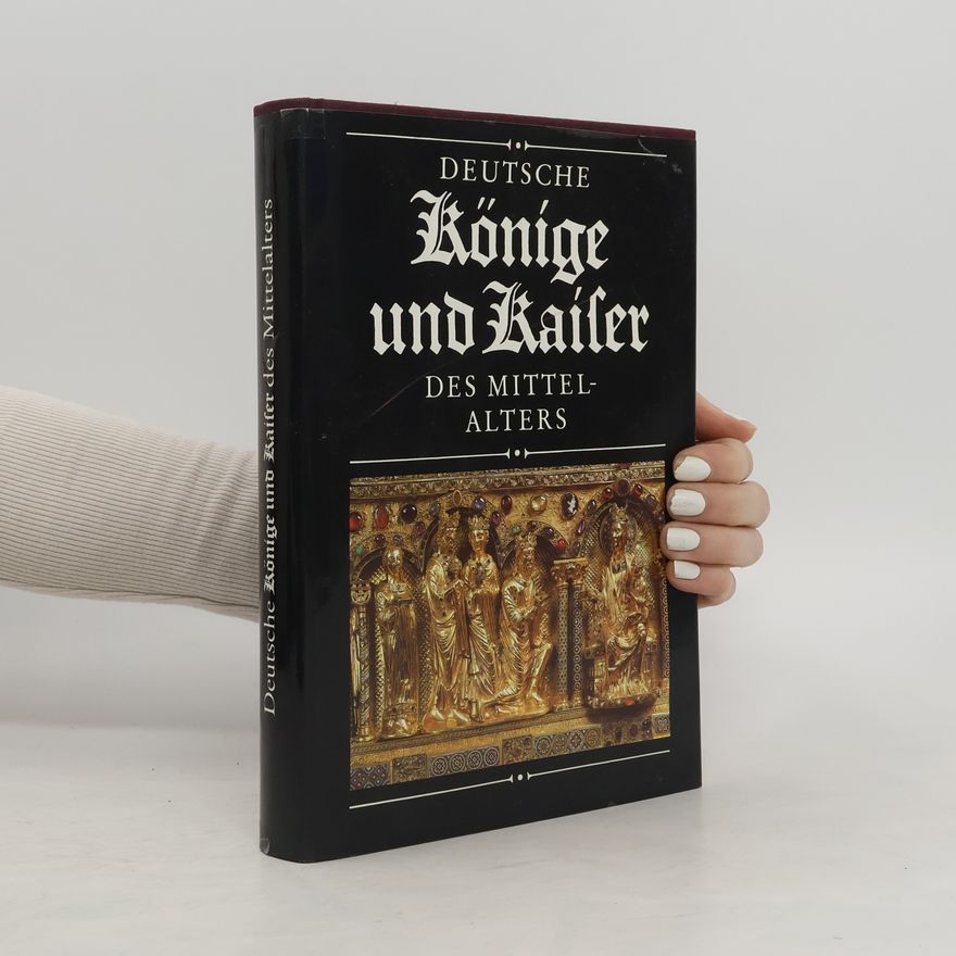 Evamaria Engel Deutsche Könige und Kaiser des Mittelalters