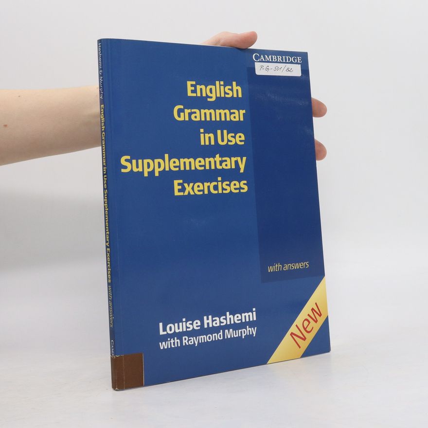 Raymond Murphy English Grammar in Use: Supplementary Exercises. With Answers