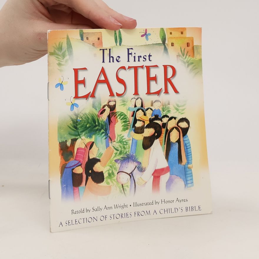 Sally Ann Wright The First Easter