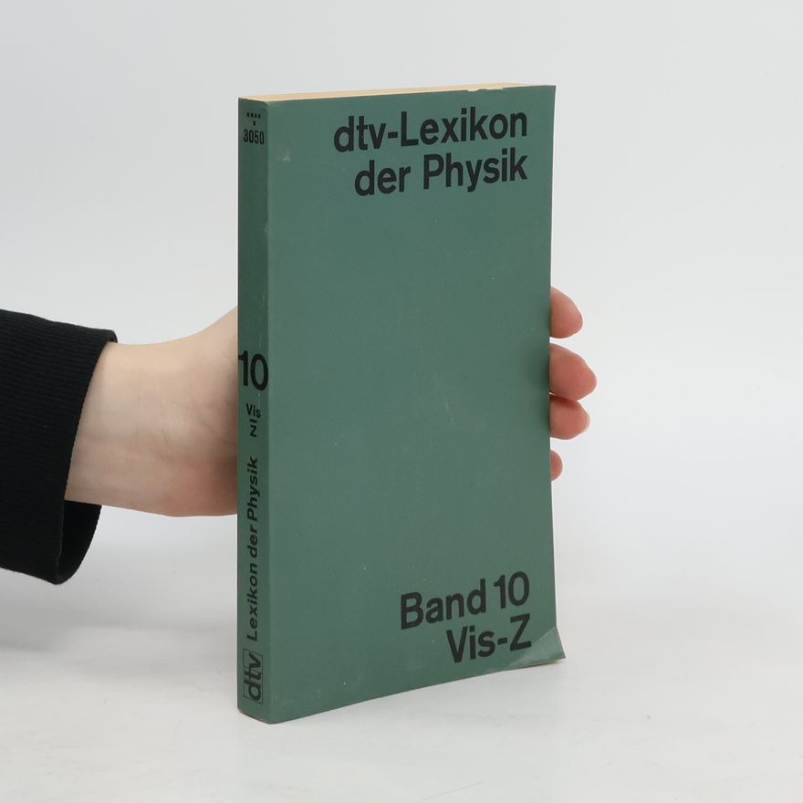 Collectif d'auteurs dtv-Lexikon der Physik 10. Vis-Z