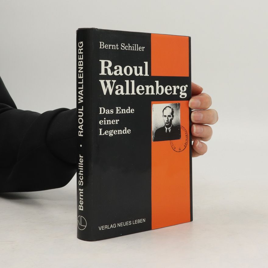 Bernt Schiller Raoul Wallenberg