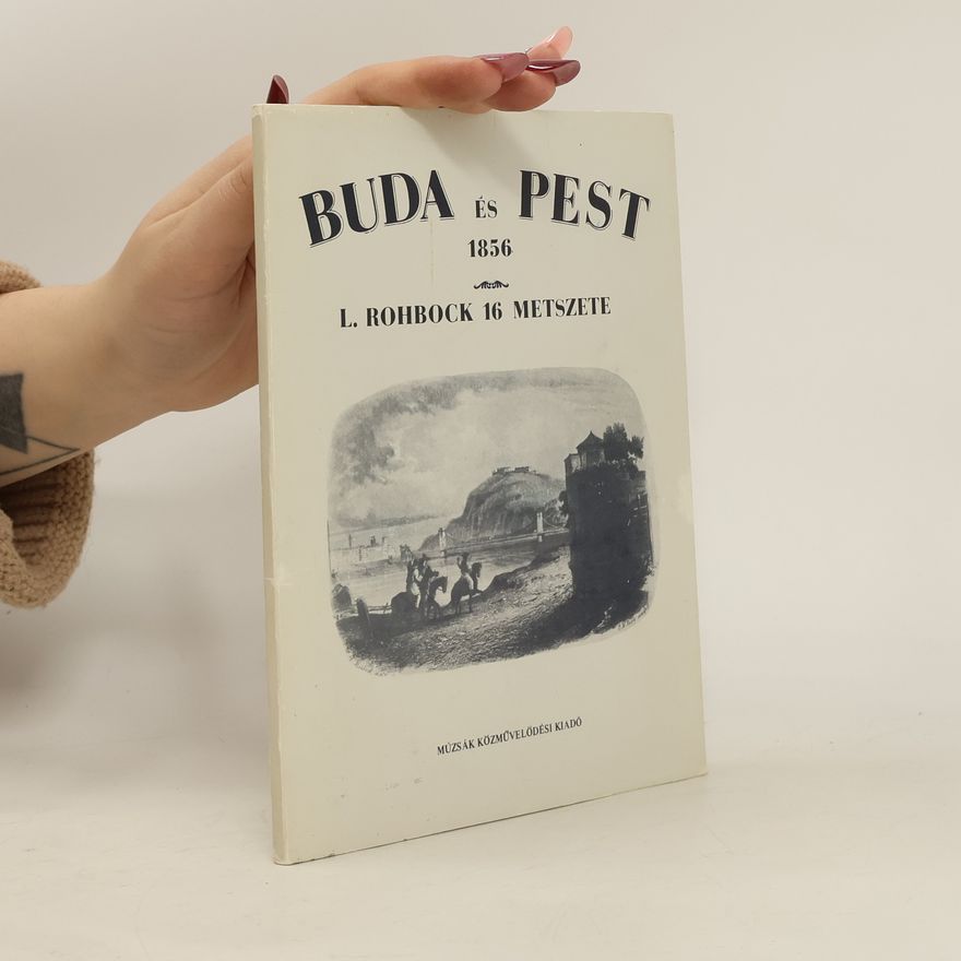 L. Rohbock Buda és Pest 1856