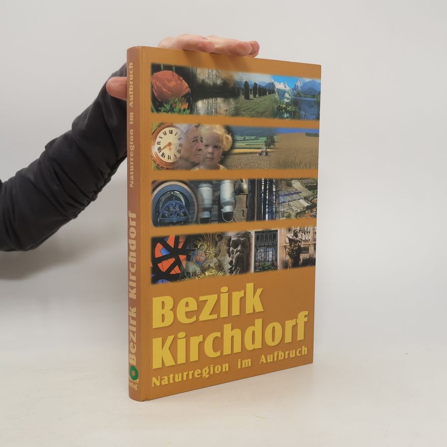 Various authors Bezirk Kirchdorf Naturregion im Aufbruch