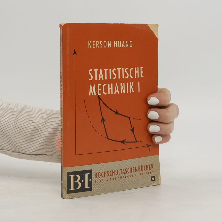 Kerson Huang Statistische Mechanik I