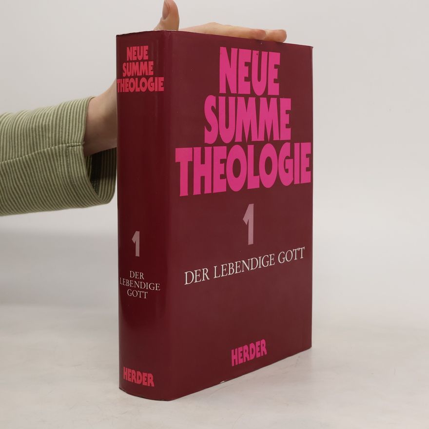 Peter Eicher Neue Summe Theologie. 1., Der lebendige Gott