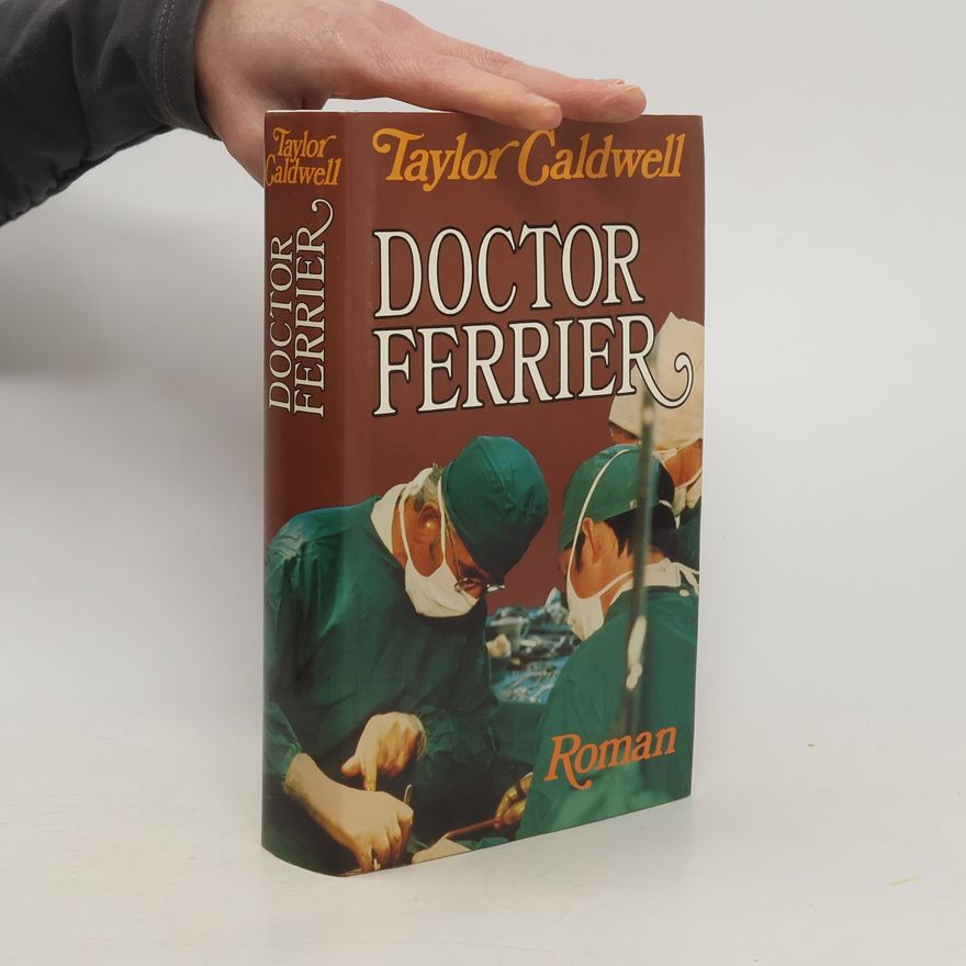 Taylor Caldwell Doctor Ferrier