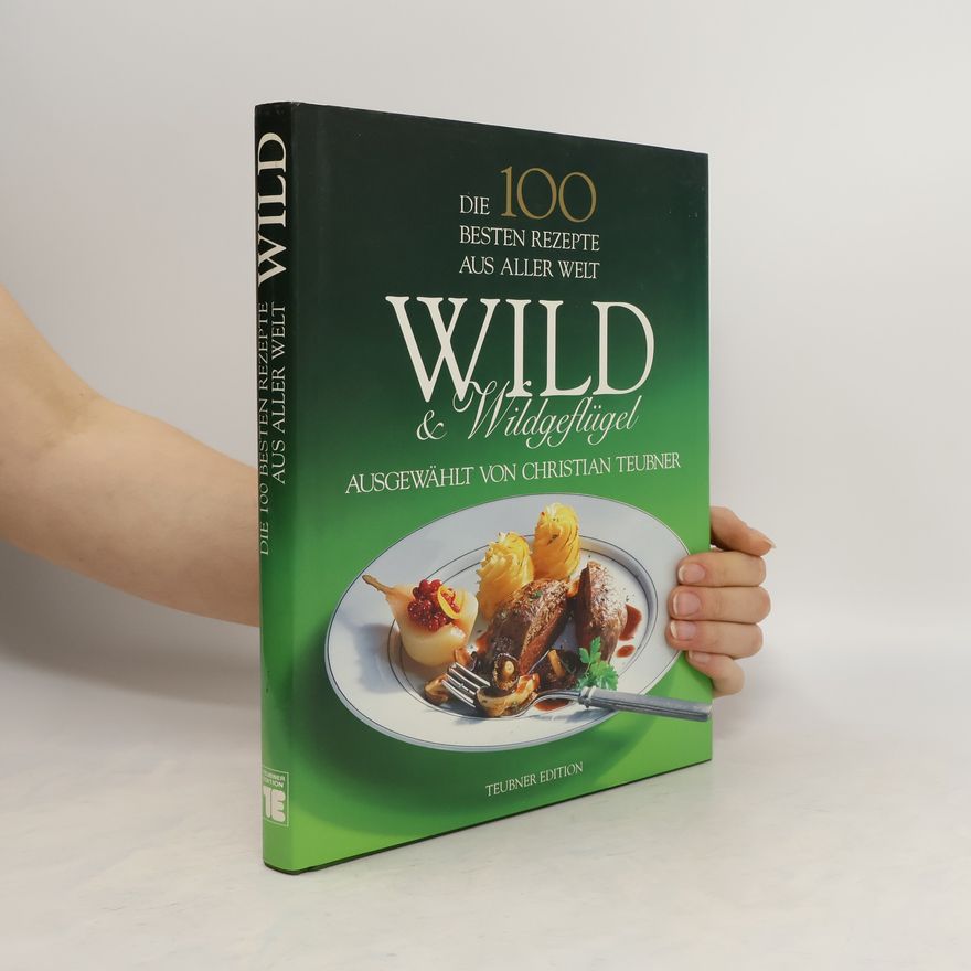 Christian Teubner Wild & Wildgeflügel