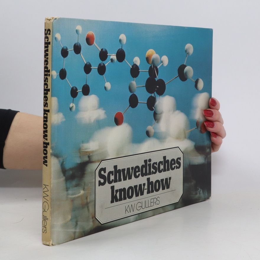 Karl Werner Gullers Schwedisches Know-how