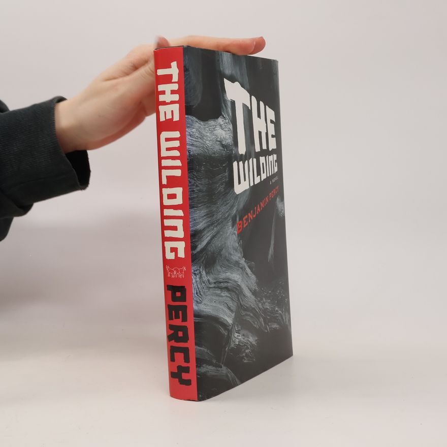 Benjamin Percy The Wilding