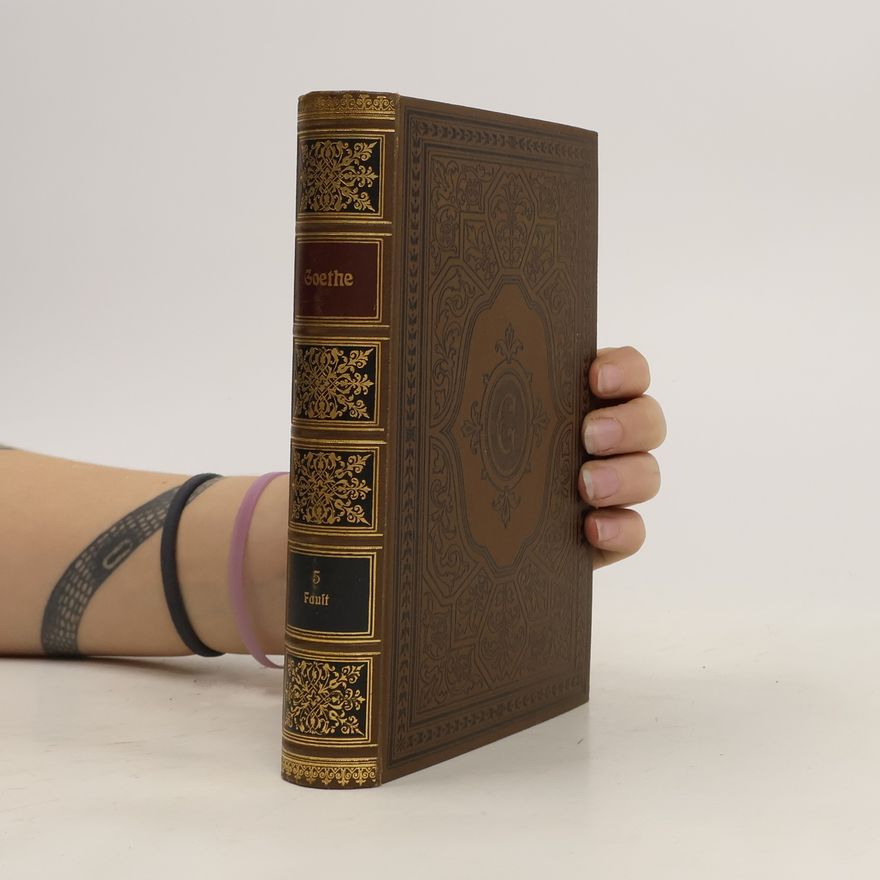 Johann Wolfgang von Goethe Goethes Werke 5. Faust