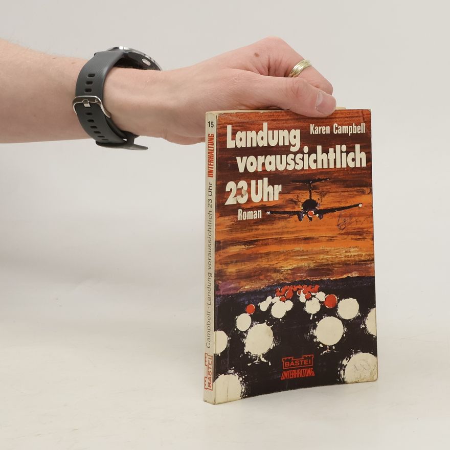Karen Campbell Landung voraussichtlich 23 Uhr