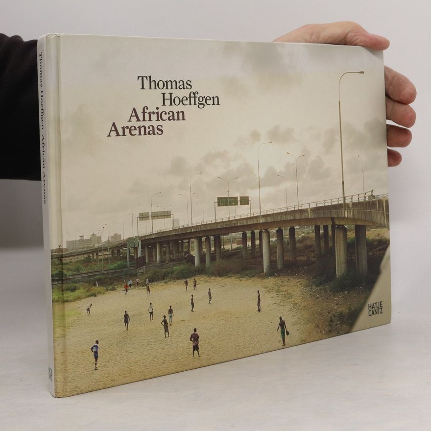 Nadine Barth Thomas Hoeffgen, African arenas