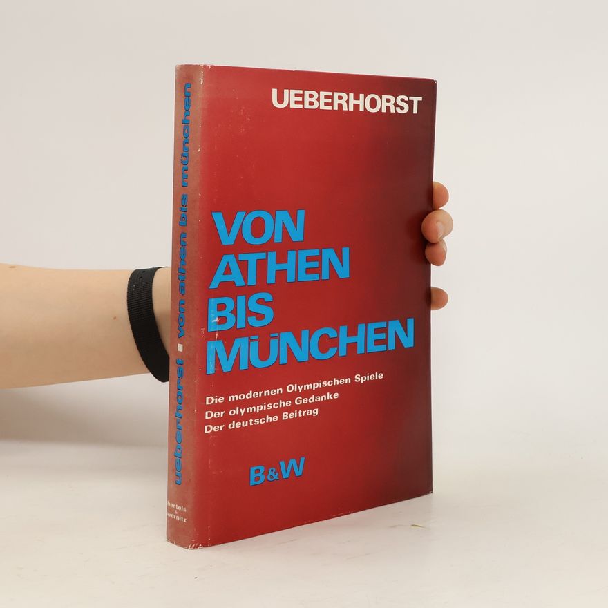 Horst Ueberhorst Von Athen bis München