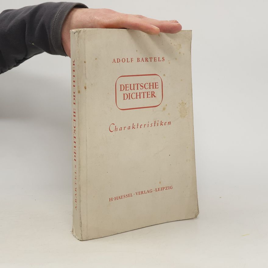 Adolf Bartels Deutsche Dichter