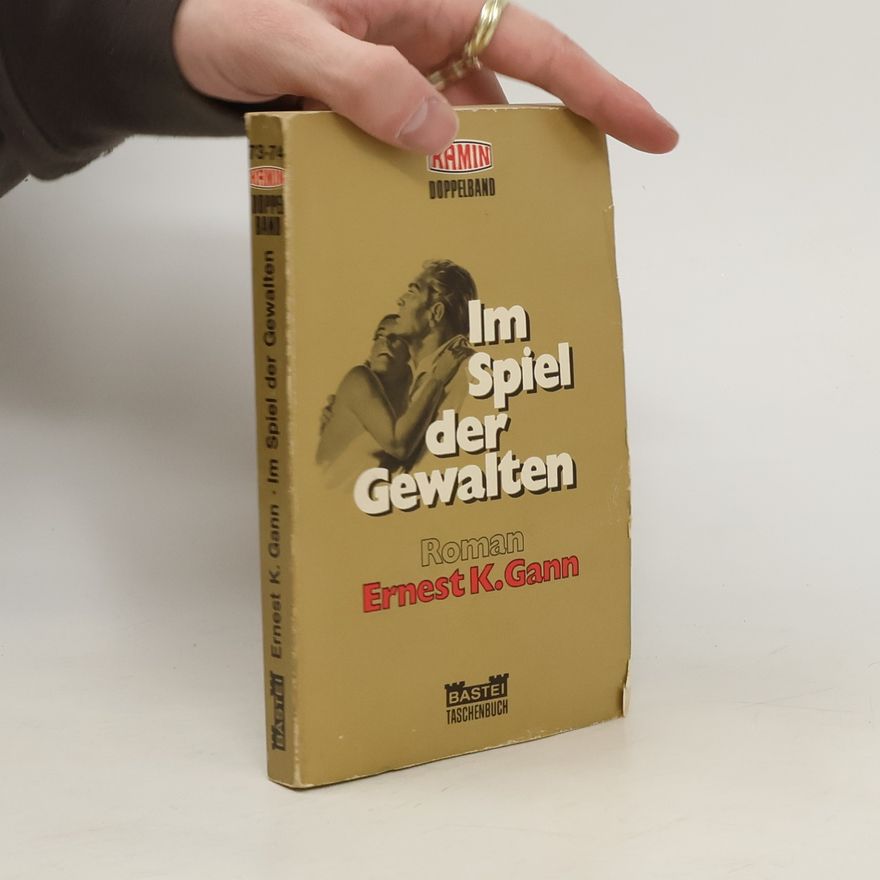 Ernest Gann Im Spiel der Gewalten