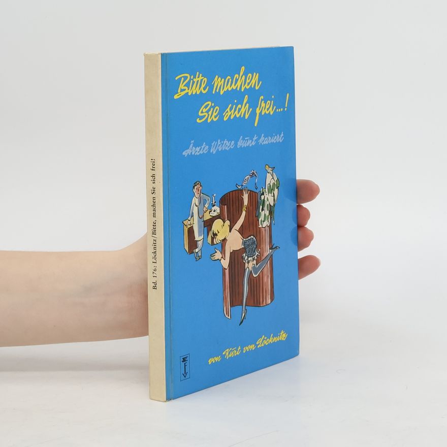 Autorenkollektiv Bitte machen Sie sich frei...!