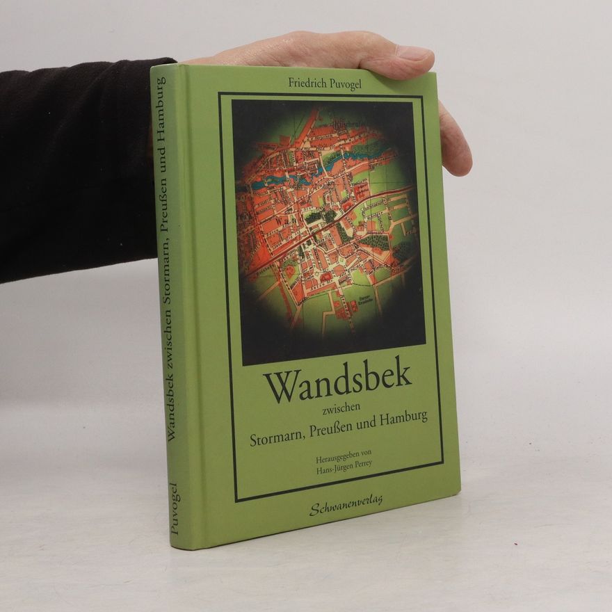 Friedrich Puvogel Wandsbek zwischen Stormarn, Preußen und Hamburg