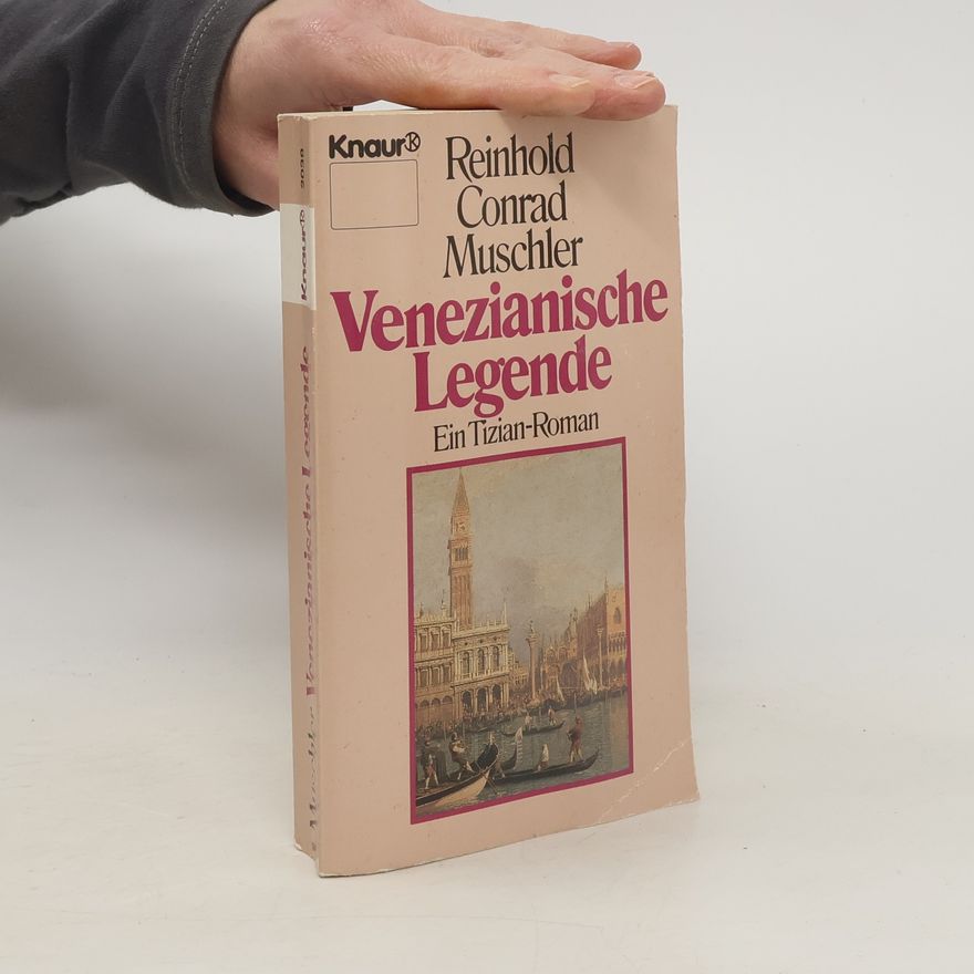Reinhold Conrad Muschler Venezianische Legende