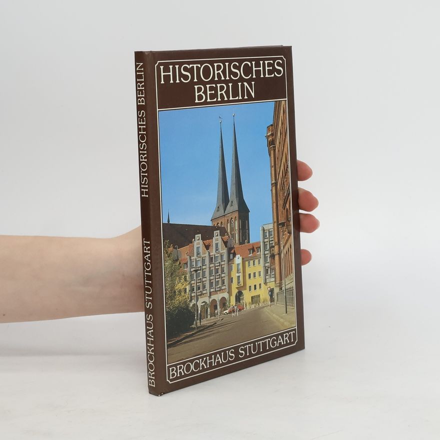 Hans Joachim Boldt Historisches Berlin