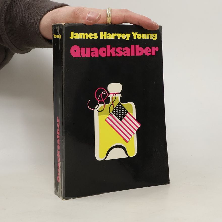 James Harvey Young Quacksalber