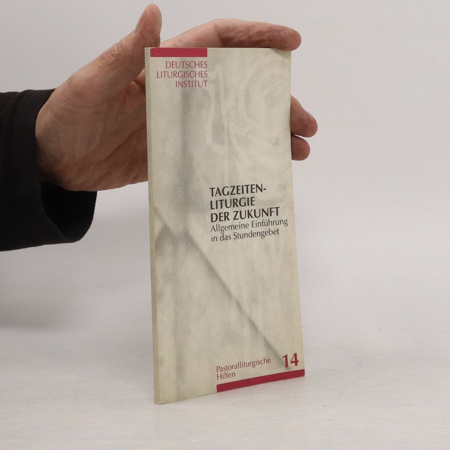 Various authors Tagzeitenliturgie der Zukunft