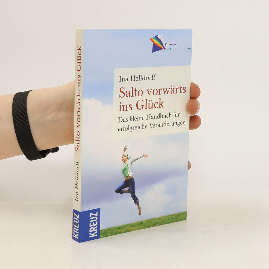 Ina Helldorff Salto vorwärts ins Glück