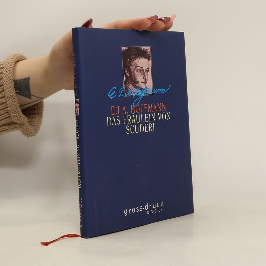 Ernst T. A. Hoffmann Das Fräulein von Scuderi