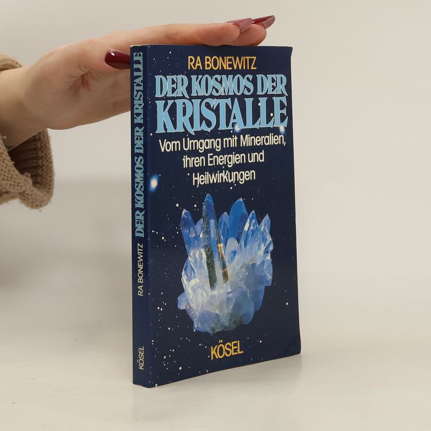 Ra Bonewitz Der Kosmos der Kristalle