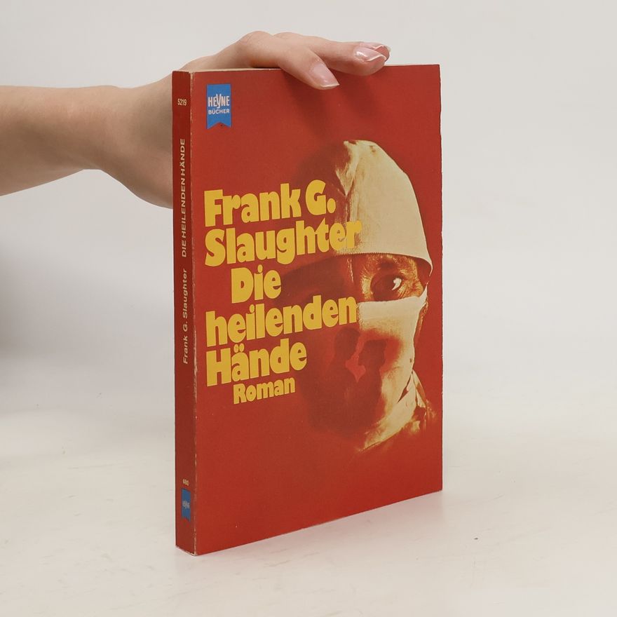 Frank Gill Slaughter Die heilenden Hände