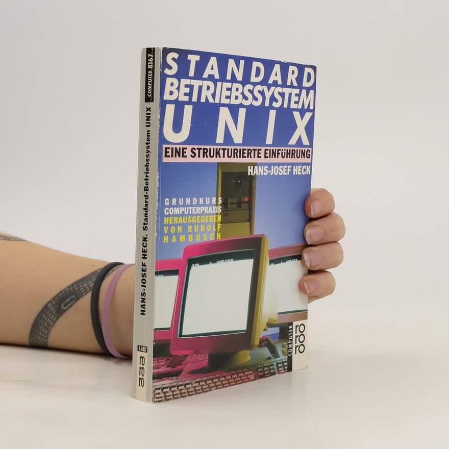 Hans Josef Heck Standard-Betriebssystem UNIX