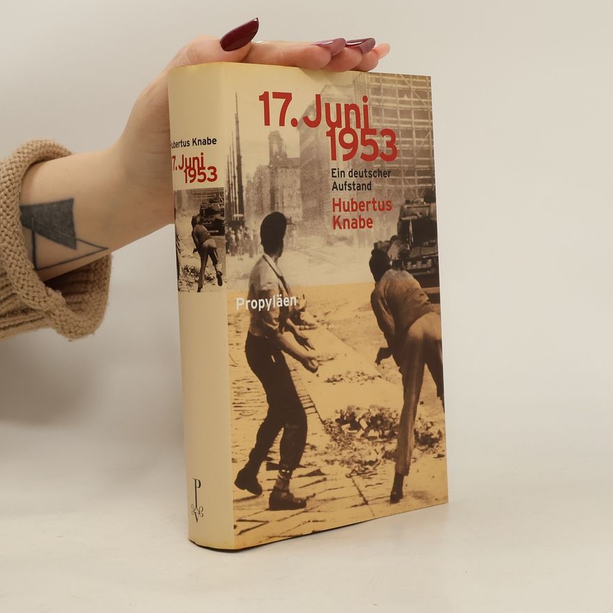 Hubertus Knabe 17. Juni 1953