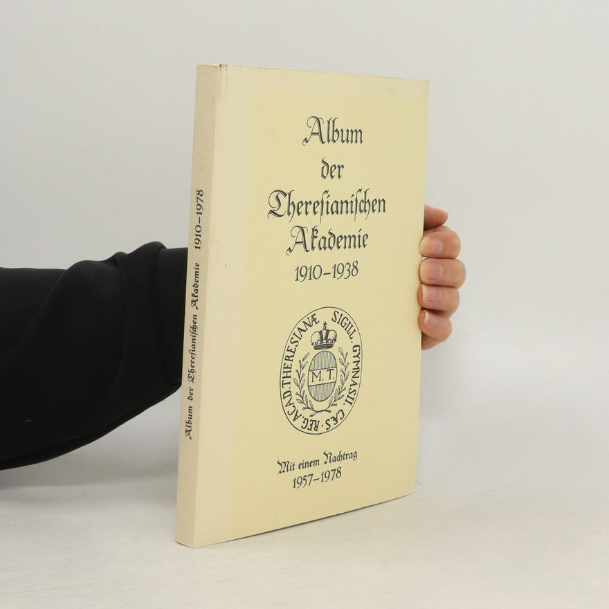Collectif d'auteurs Album der Theresianischen Akademie 1910-1978